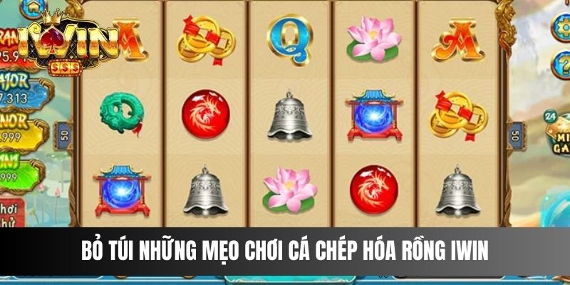 Bỏ túi những mẹo chơi Cá Chép Hóa Rồng IWIN