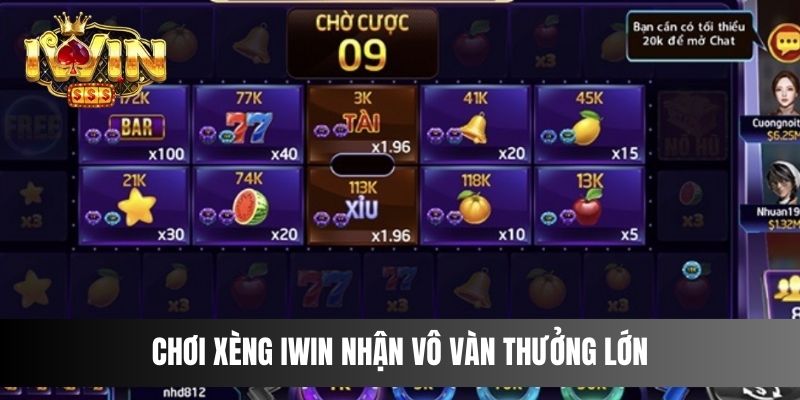 Chơi Xèng IWIN nhận vô vàn thưởng lớn