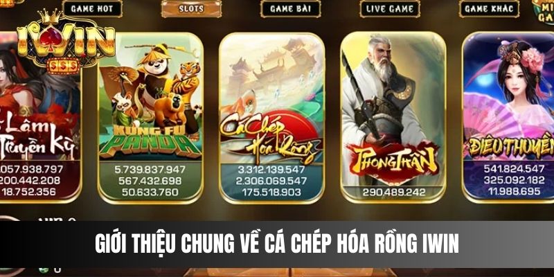 Giới thiệu chung về Cá Chép Hóa Rồng IWIN