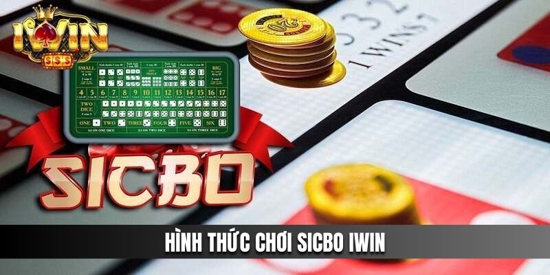 Hình thức chơi Sicbo hấp dẫn nhất 2024